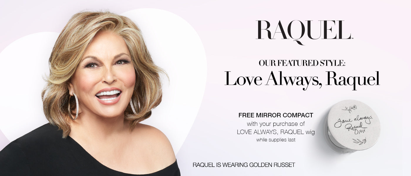 Raquel Welch Signature Collection™