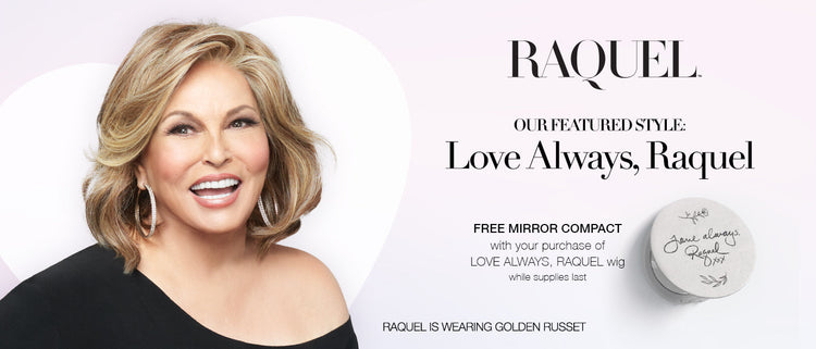 Raquel Welch Signature Collection™